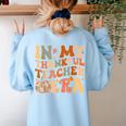 In My Thankful Teacher Era Cute Groovy Thanksgiving Teacher Women's Sweatshirt Back Print Light Blue In My Thankful Teacher Era Cute Groovy Thanksgiving Teacher Women's Sweatshirt Back Print Light Blue