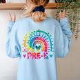Tie Dye Prek Teacher Rainbow Preschool Back To School Girl Women's Sweatshirt Back Print Light Blue Tie Dye Prek Teacher Rainbow Preschool Back To School Girl Women's Sweatshirt Back Print Light Blue