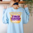 This Is My Tired Teacher Costume Halloween Teachers Women's Sweatshirt Back Print Light Blue This Is My Tired Teacher Costume Halloween Teachers Women's Sweatshirt Back Print Light Blue