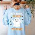 History Teacher Halloween History Class School For Men Women Kids Women's Sweatshirt Back Print Light Blue History Teacher Halloween History Class School For Men Women Kids Women's Sweatshirt Back Print Light Blue