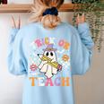 Trick Or Teach Groovy Teacher Halloween Retro Teacher Ghost Women's Sweatshirt Back Print Light Blue Trick Or Teach Groovy Teacher Halloween Retro Teacher Ghost Women's Sweatshirt Back Print Light Blue