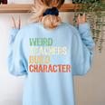 Weird Teachers Build Character Teacher Appreciation Week Day Women's Sweatshirt Back Print Light Blue Weird Teachers Build Character Teacher Appreciation Week Day Women's Sweatshirt Back Print Light Blue