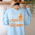 Will Trade Students For Candy Halloween Costume Teacher Women's Sweatshirt Back Print Light Blue