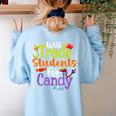 Will Trade Students For Candy Teacher Halloween Costume Women's Sweatshirt Back Print Light Blue Will Trade Students For Candy Teacher Halloween Costume Women's Sweatshirt Back Print Light Blue