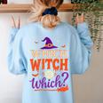 Which Witch Is Which Halloween For Women Men English Teacher Women's Sweatshirt Back Print Light Blue Which Witch Is Which Halloween For Women Men English Teacher Women's Sweatshirt Back Print Light Blue