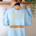 I Won't Stop Haunting Me Skeleton 6 7 Meme Teachers Women's Sweatshirt Back Print Light Blue