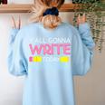 Y'All Gonna Write Today Writing Teacher English Teacher Joke Women's Sweatshirt Back Print Light Blue Y'All Gonna Write Today Writing Teacher English Teacher Joke Women's Sweatshirt Back Print Light Blue