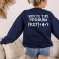 67 Meme PEMDAS Math Teacher Student Brainrot Joke Women's Sweatshirt Back Print Navy 67 Meme PEMDAS Math Teacher Student Brainrot Joke Women's Sweatshirt Back Print Navy