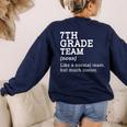 7th Grade Team Back To School Teacher Seventh Grade Team Women's Sweatshirt Back Print Navy 7th Grade Team Back To School Teacher Seventh Grade Team Women's Sweatshirt Back Print Navy