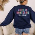 Actively Monitoring Like A Boss Shirt State Testing Teacher Women's Sweatshirt Back Print Navy