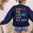 Admit It You Low Key Love ELA Bruh English Teacher Women's Sweatshirt Back Print Navy Admit It You Low Key Love ELA Bruh English Teacher Women's Sweatshirt Back Print Navy