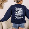 Algebra Lover Having A Weird Math Teacher Builds Character Women's Sweatshirt Back Print Navy Algebra Lover Having A Weird Math Teacher Builds Character Women's Sweatshirt Back Print Navy