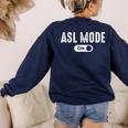 ASL Mode Sign Language Deaf ASL Teacher Women's Sweatshirt Back Print Navy ASL Mode Sign Language Deaf ASL Teacher Women's Sweatshirt Back Print Navy
