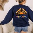 Back To School Hello Preschool For Kids Teacher Women Women's Sweatshirt Back Print Navy Back To School Hello Preschool For Kids Teacher Women Women's Sweatshirt Back Print Navy
