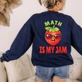 Back To School Math Is My Jam Math Teacher Women's Sweatshirt Back Print Navy Back To School Math Is My Jam Math Teacher Women's Sweatshirt Back Print Navy