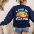 I Like Big Book Cant Lie Nerd School Librarian Teacher For Men Women Kids Women's Sweatshirt Back Print Navy