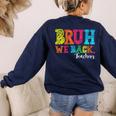 Bruh We Back Teacher First Day Of School Back To School Women's Sweatshirt Back Print Navy Bruh We Back Teacher First Day Of School Back To School Women's Sweatshirt Back Print Navy
