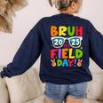Bruh It's Field Day Teacher Boys Girls Kids Field Day 2025 Women's Sweatshirt Back Print Navy
