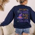 You Can't Scare Me I'm A Teacher For Men Women Women's Sweatshirt Back Print Navy You Can't Scare Me I'm A Teacher For Men Women Women's Sweatshirt Back Print Navy