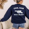 Civil War It Was A Blast History Teacher T-Shirt Women's Sweatshirt Back Print Navy Civil War It Was A Blast History Teacher T-Shirt Women's Sweatshirt Back Print Navy