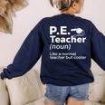 Cool PE Teacher Art For Men Women Physical Education Teacher Women's Sweatshirt Back Print Navy Cool PE Teacher Art For Men Women Physical Education Teacher Women's Sweatshirt Back Print Navy