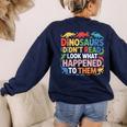 Dinosaurs Didnt Read Look What Happened To Them Cute Teacher Women's Sweatshirt Back Print Navy Dinosaurs Didnt Read Look What Happened To Them Cute Teacher Women's Sweatshirt Back Print Navy