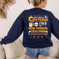 I Don't Need A Costume I'm A High School Teacher Halloween Women's Sweatshirt Back Print Navy I Don't Need A Costume I'm A High School Teacher Halloween Women's Sweatshirt Back Print Navy