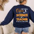 I Don't Need A Costume I'm A Science Teacher Halloween For Men Women Women's Sweatshirt Back Print Navy I Don't Need A Costume I'm A Science Teacher Halloween For Men Women Women's Sweatshirt Back Print Navy