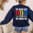 You Down With IEP Yeah You Know Me SPED Teacher Women's Sweatshirt Back Print Navy You Down With IEP Yeah You Know Me SPED Teacher Women's Sweatshirt Back Print Navy