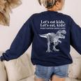 Lets Eat Kids Punctuation Saves Lives Dinosaur Teacher Women's Sweatshirt Back Print Navy Lets Eat Kids Punctuation Saves Lives Dinosaur Teacher Women's Sweatshirt Back Print Navy