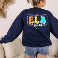 ELA Squad Teacher Back To School English Language Arts Women's Sweatshirt Back Print Navy ELA Squad Teacher Back To School English Language Arts Women's Sweatshirt Back Print Navy