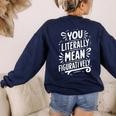 English Teacher Grammar Police Language Nerd You Literally Mean Figuratively V-Neck Modern Short Sleeve Small Women's Sweatshirt Back Print Navy