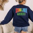 English Teacher Men Women Grammar Class English Teacher Women's Sweatshirt Back Print Navy