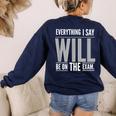 Everything I Say WILL Be On The Exam Teacher For Men Women Women's Sweatshirt Back Print Navy