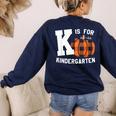 Fall Kindergarten Teacher K Is For Buffalo Plaid Pumpkin Women's Sweatshirt Back Print Navy Fall Kindergarten Teacher K Is For Buffalo Plaid Pumpkin Women's Sweatshirt Back Print Navy