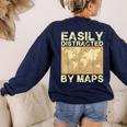 Geography Teacher Easily Distracted By Maps Women's Sweatshirt Back Print Navy