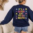Good Day To Do Math Teacher Appreciation Day Science Women's Sweatshirt Back Print Navy Good Day To Do Math Teacher Appreciation Day Science Women's Sweatshirt Back Print Navy