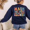 Groovy Math Is The Only Subject That Counts Math Teacher For Men Women Girls Kids Women's Sweatshirt Back Print Navy Groovy Math Is The Only Subject That Counts Math Teacher For Men Women Girls Kids Women's Sweatshirt Back Print Navy