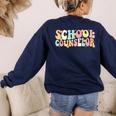 Groovy School Counselor Back To School Teacher Counseling Women's Sweatshirt Back Print Navy Groovy School Counselor Back To School Teacher Counseling Women's Sweatshirt Back Print Navy