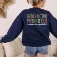 Gross Motor Promoter Adapted PE Specialist PE Teacher Art Women's Sweatshirt Back Print Navy Gross Motor Promoter Adapted PE Specialist PE Teacher Art Women's Sweatshirt Back Print Navy