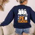 Halloween PE Teacher Shirt Can't Scare Me Women's Sweatshirt Back Print Navy Halloween PE Teacher Shirt Can't Scare Me Women's Sweatshirt Back Print Navy
