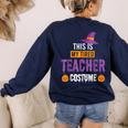 Halloween Teachers This Is My Tired Teacher Costume Women's Sweatshirt Back Print Navy Halloween Teachers This Is My Tired Teacher Costume Women's Sweatshirt Back Print Navy