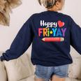 Happy Fri-Yay Friday Lovers Fun Teacher Life Weekend Women's Sweatshirt Back Print Navy