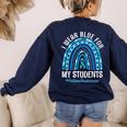 Happy Teacher I Wear Blue For My Students Autism Awareness Women's Sweatshirt Back Print Navy