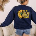 We Can Do Hard Things Kids Teacher Back To School Women's Sweatshirt Back Print Navy We Can Do Hard Things Kids Teacher Back To School Women's Sweatshirt Back Print Navy