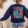 You Can Do Hard Things School Student Teachers Women's Sweatshirt Back Print Navy You Can Do Hard Things School Student Teachers Women's Sweatshirt Back Print Navy