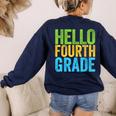 Hello Fourth Grade Shirt 4th Grade Boy Girl Student Teacher Women's Sweatshirt Back Print Navy Hello Fourth Grade Shirt 4th Grade Boy Girl Student Teacher Women's Sweatshirt Back Print Navy