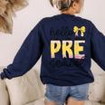 Hello Pre-K Preschool Back To School First Day Teacher Kids Women's Sweatshirt Back Print Navy