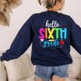 Hello Sixth Grade Cute Back To School 6th Grade Teacher Kids Women's Sweatshirt Back Print Navy