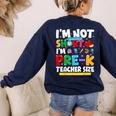 I'm Not Short I'm Pre-K Teacher Size Back To School Teacher Women's Sweatshirt Back Print Navy I'm Not Short I'm Pre-K Teacher Size Back To School Teacher Women's Sweatshirt Back Print Navy